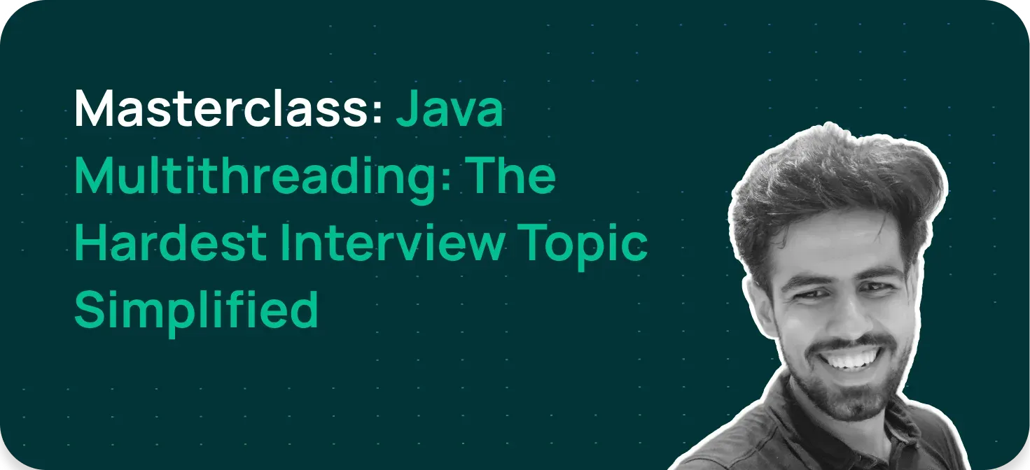 Register for Masterclass: Java Multithreading: The Hardest Interview ...